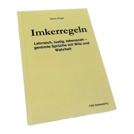 Imkerregeln - Lehrreich, lustig, lebensnah – gereimte Sprüche mit Witz und Wahrheit